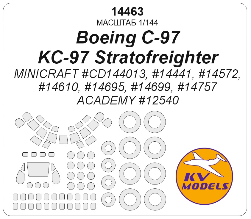 14463KV Окрасочная маска C-97/KC-97 Stratofreighter  (MINICRAFT #CD144013, #14441 , #14572, #14610, #14695, #14699, #14757) + маски на диски и колеса